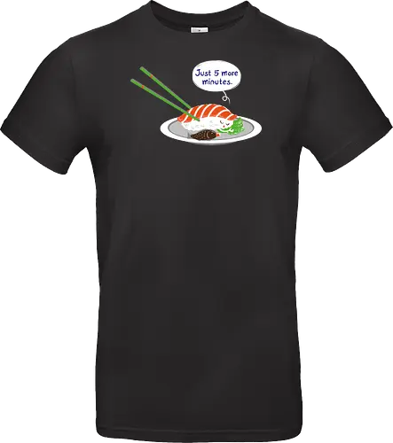 Just 5 more minutes sushi