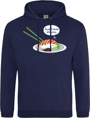 Just 5 more minutes sushi