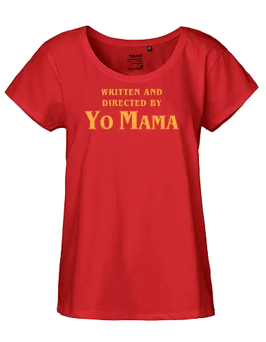 Mama Movie Director - Funny, Fun, Cool, Internet, Meme, Memes, Joke, Yo Mama, movie, movies, tarantino, Quentin Tarantino, Lettering, quote - Fairtrade Girl Shirt