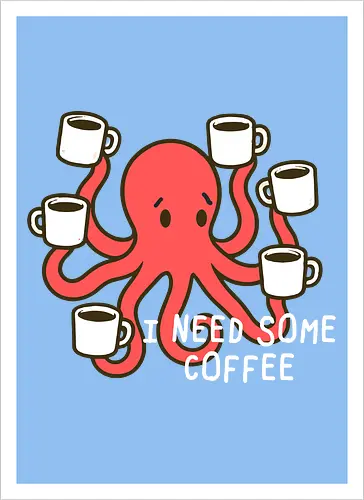 I need some coffee
