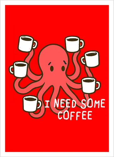 I need some coffee