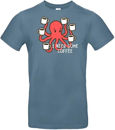 I need some coffee - octopus, coffee, cups, humor, sleepiness, caffeine, cute, cartoon, mugs, tired - Standard T-Shirt