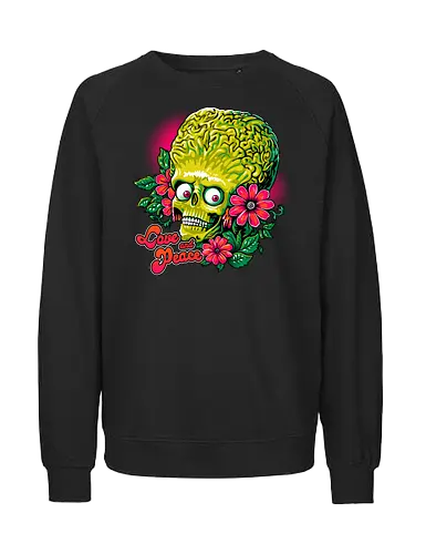 Love and Peace - alien, mars, martian, peace, love, funny - Fairtrade Sweatshirt