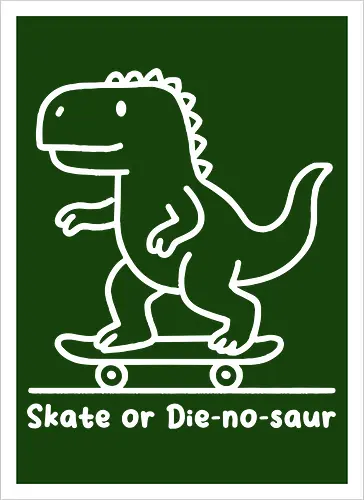 Skate or Die-nosaur