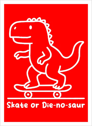 Skate or Die-nosaur
