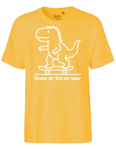 Skate or Die-nosaur - dinosaur, skateboard, cartoon, playful, fun, typography, skater, slogan, minimalist - Fairtrade T-Shirt