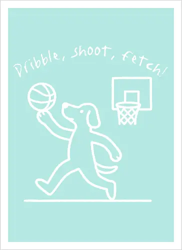 Dribble, shoot, fetch