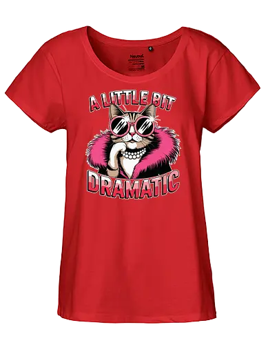 A Little Bit Dramatic - cat, fashion, sunglasses, pink, fur coat, pearls, humor, text, dramatic, accessory - Fairtrade Girl Shirt
