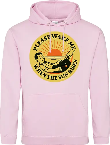  Please wake me when the sun rises