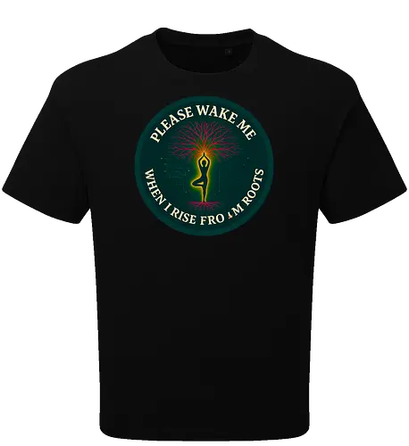 Please wake me when I rise from roots