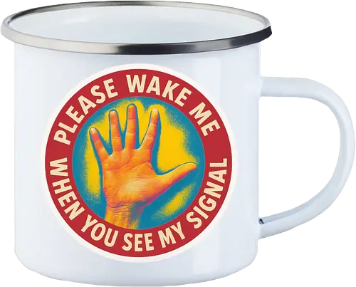 Please wake me when you see my signal