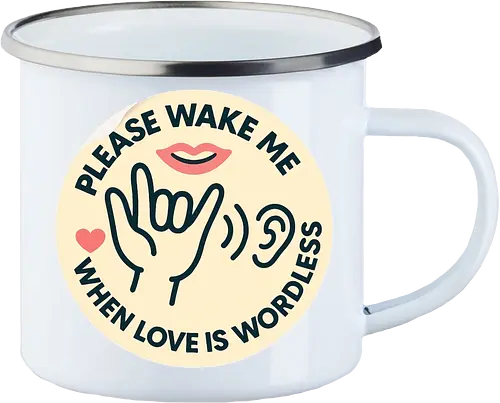 Please wake me when love is wordless