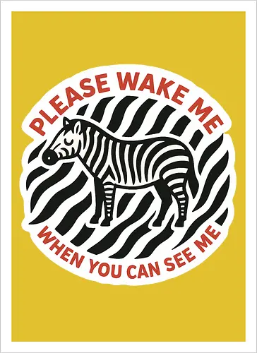 Please wake me when you can see me