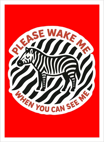 Please wake me when you can see me