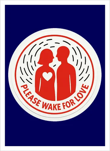 Please wake for love