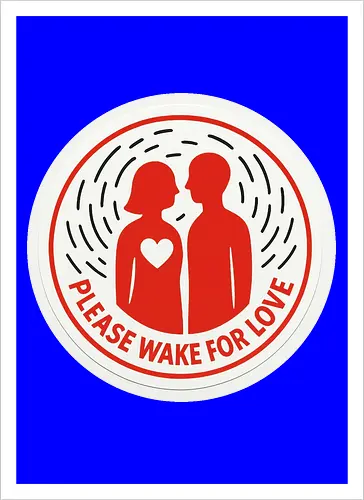 Please wake for love