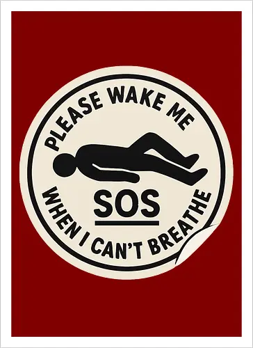 Please wake me when I can’t breathe