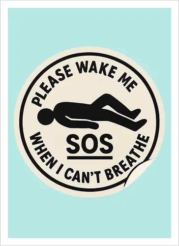 Please wake me when I can’t breathe