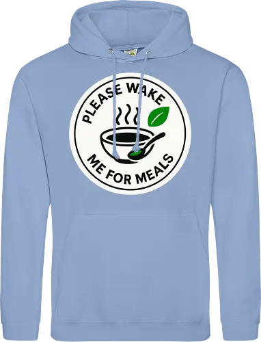 Please wake me for meals