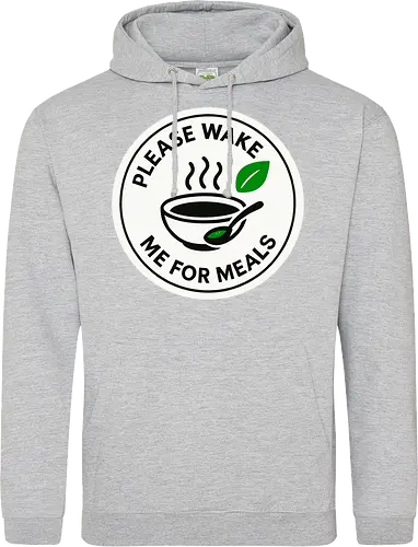 Please wake me for meals