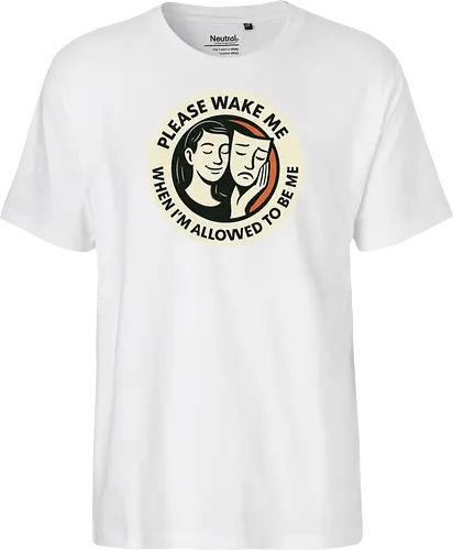 Please wake me when I’m allowed to be me