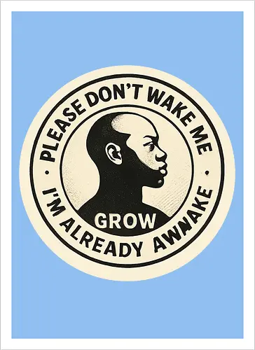 Please don’t wake me – I’m already awake