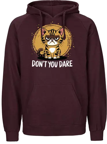 DON'T YOU DARE - cartoon, cat, grumpy, humor, animal, text, stripes, bold letters, feline - Fairtrade Hoodie