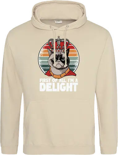 First of all, I'm a delight