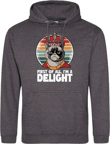 First of all, I'm a delight