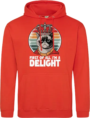 First of all, I'm a delight