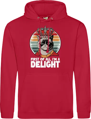 First of all, I'm a delight