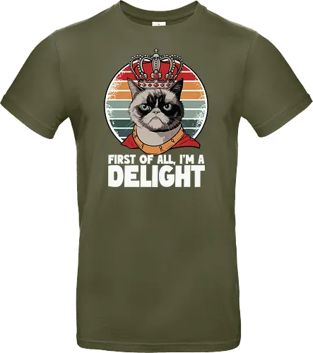 First of all, I'm a delight