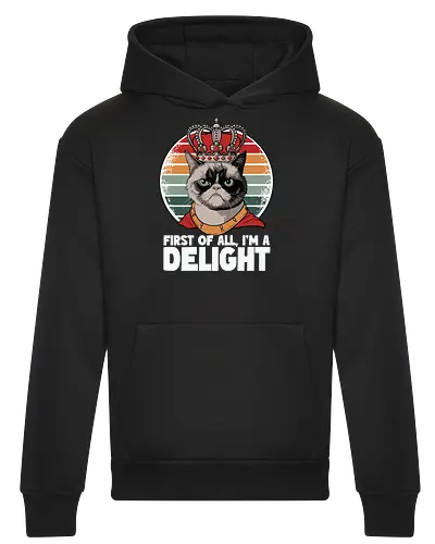 First of all, I'm a delight