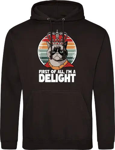 First of all, I'm a delight