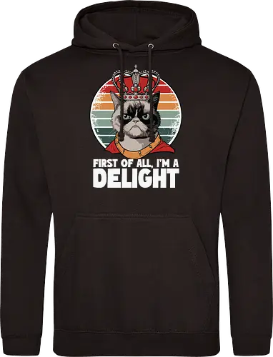 First of all, I'm a delight