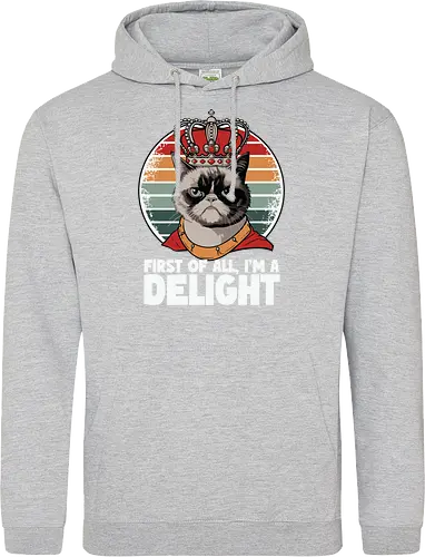 First of all, I'm a delight