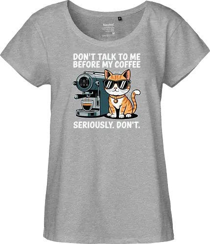 DON'T TALK TO ME BEFORE MY COFFEE SERIOUSLY. DON'T."