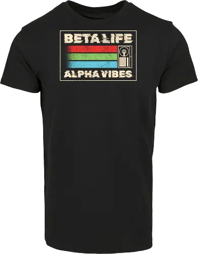 Beta Life Alpha Vibes