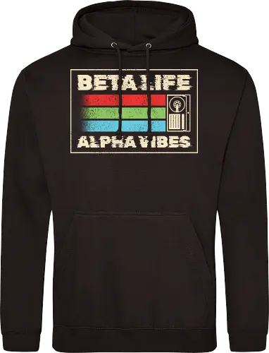Beta Life Alpha Vibes
