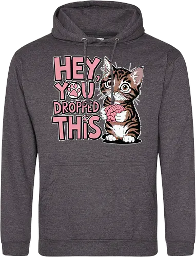 Hey, you dropped this