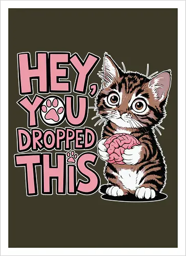 Hey, you dropped this