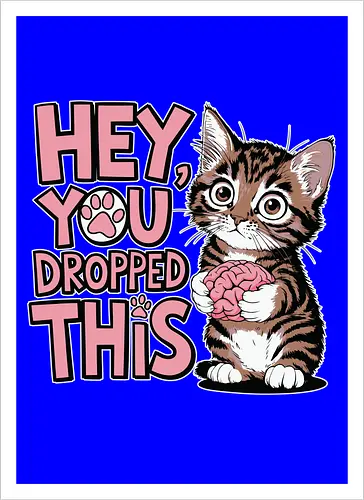 Hey, you dropped this