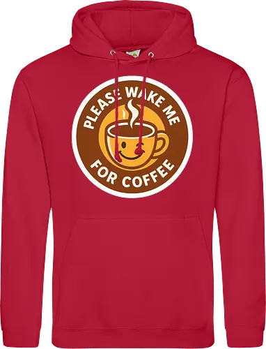 Please wake me for coffee