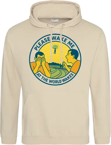 Please wake me as the world wakes