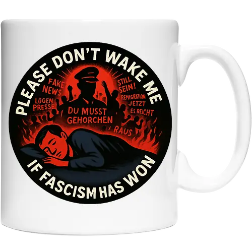 Please don’t wake me if fascism has won
