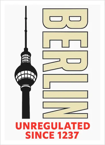 Berlin unregulated since 1237