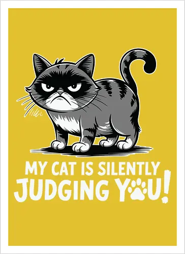 My cat is silently judging you