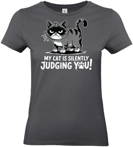 My cat is silently judging you - cat, grumpy, humor, cartoon, typography, paw print, gray, stripes, text, illustration - Standard T-Shirt (Frauen)
