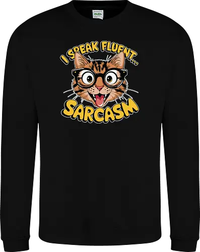 I Speak Fluent... Sarcasm