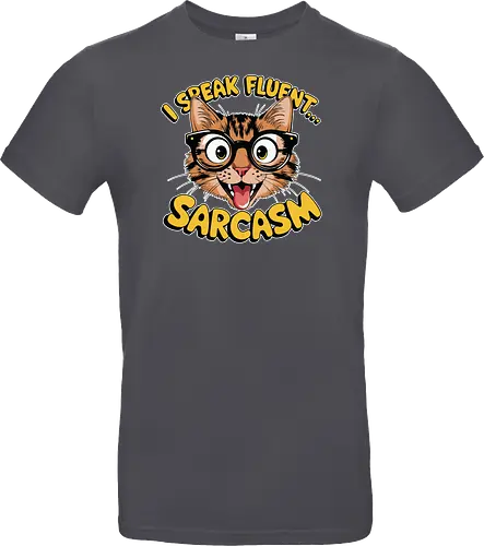 I Speak Fluent... Sarcasm